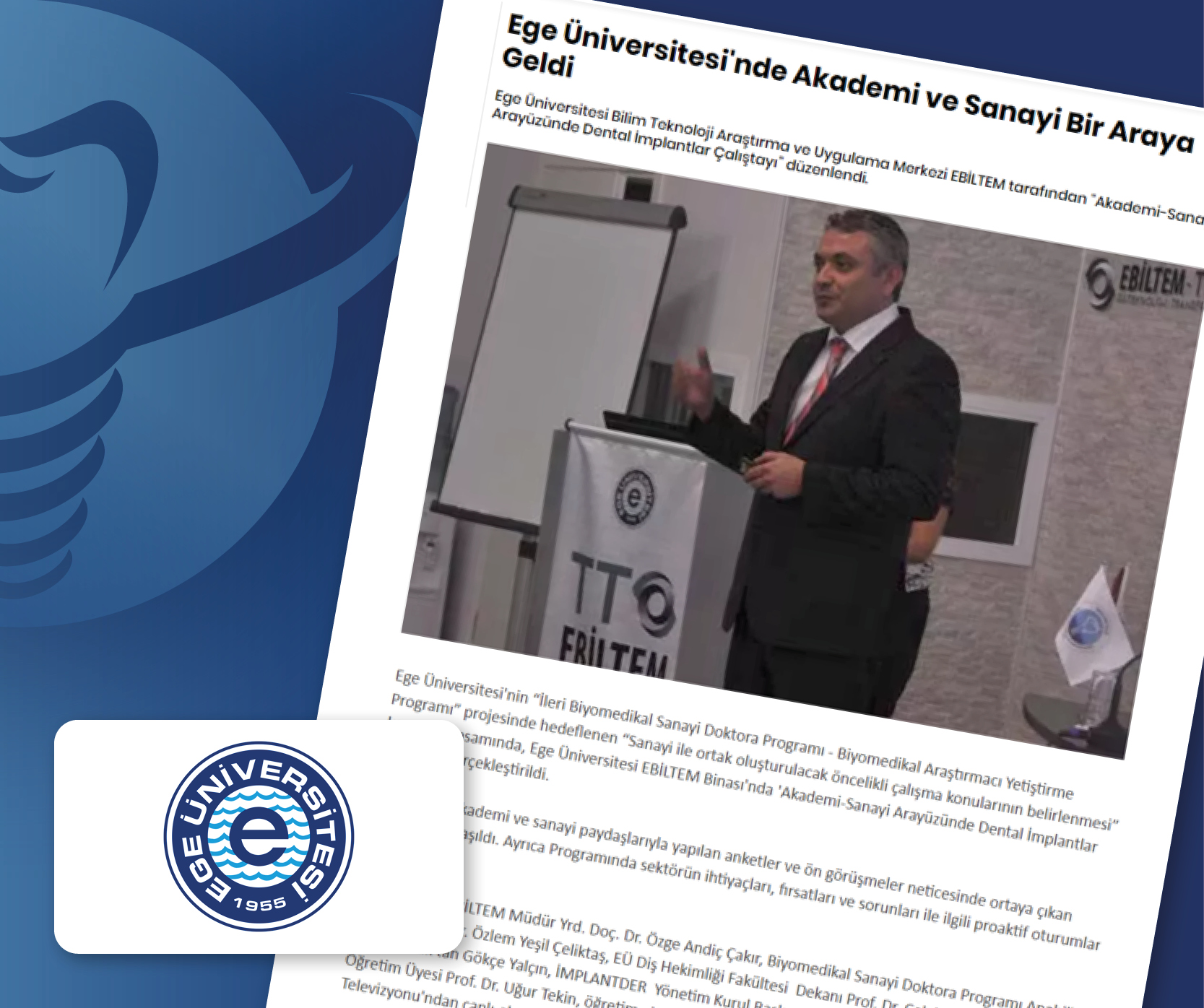 Ege Üniversitesi'nde Akademi ve Sanayi Bir Araya Geldi