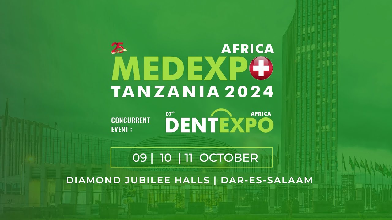 MedExpo Africa (Tanzania) 2024 - DentExpo Africa 2024 25th Edition - 7th Edition