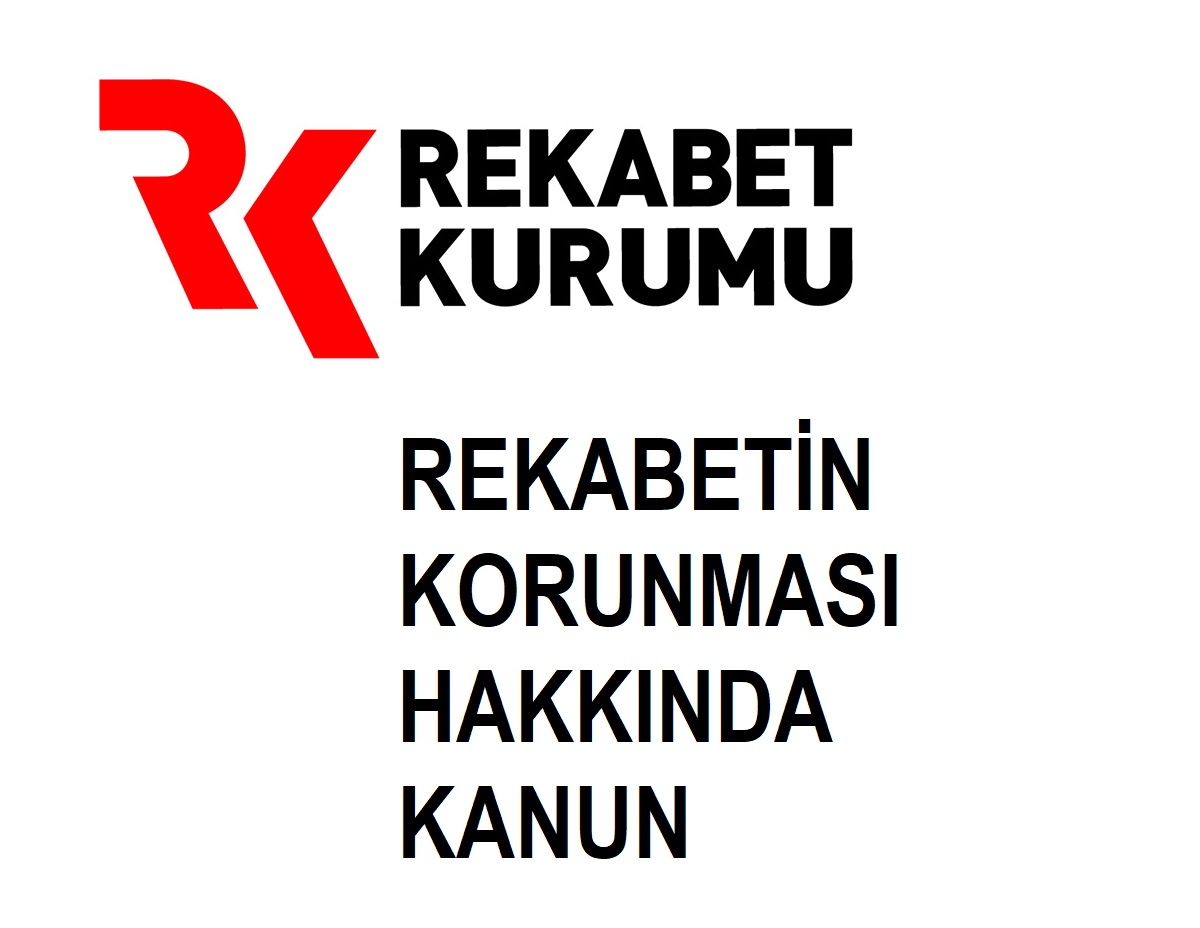 REKABETİN KORUNMASI HAKKINDA KANUN